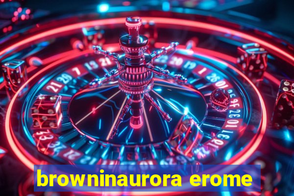 browninaurora erome